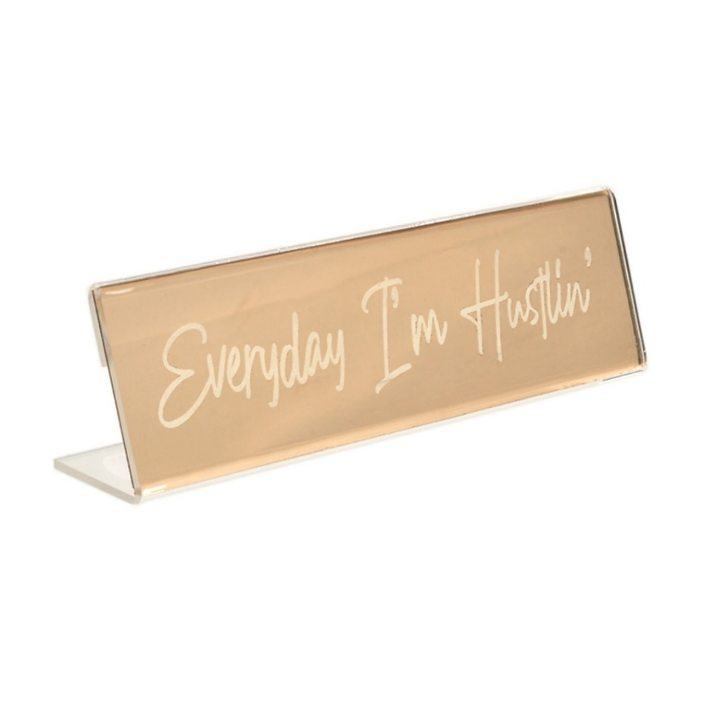 NEW Everyday I'm Hustlin' Gold Desk Plate Acrylic Office Decor Teacher Gift